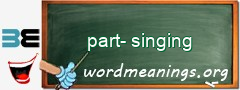 WordMeaning blackboard for part-singing